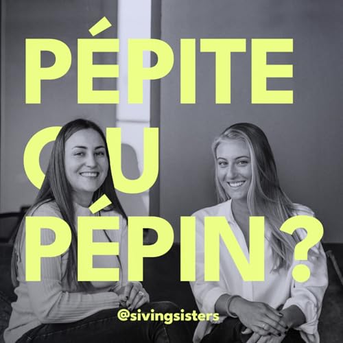 Siving Sister - pépite ou pépin