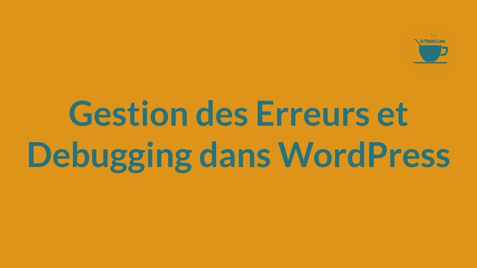 Découvrez comment gérer les erreurs et déboguer efficacement dans WordPress. Apprenez à utiliser WP_DEBUG et d'autres outils pour améliorer votre développement.