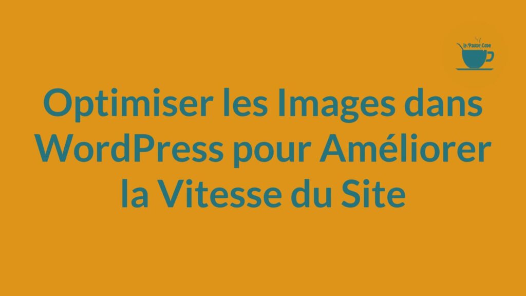 Découvrez comment optimiser les images dans WordPress pour améliorer la vitesse de votre site. Des conseils pratiques et des plugins recommandés pour une performance optimale.