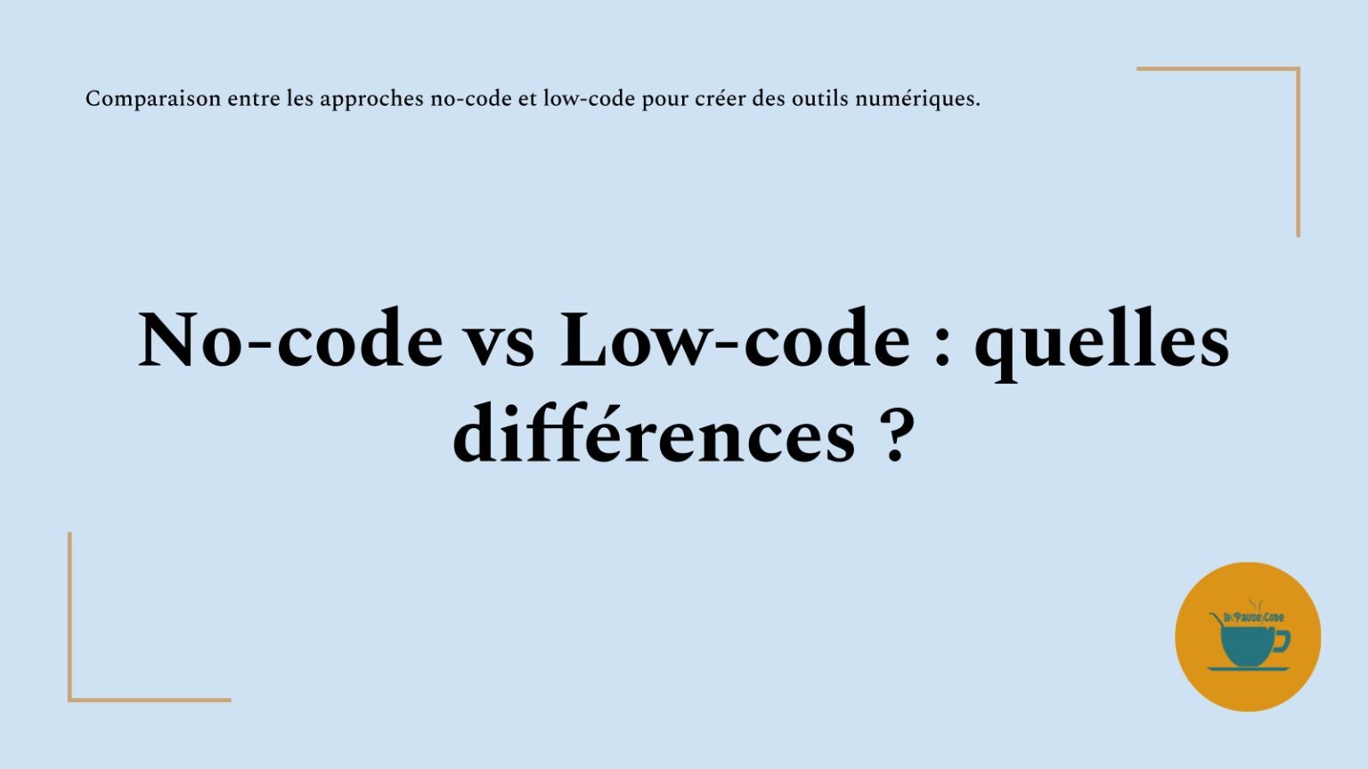 No-code vs Low-code : quelles différences ? – La Pause Code