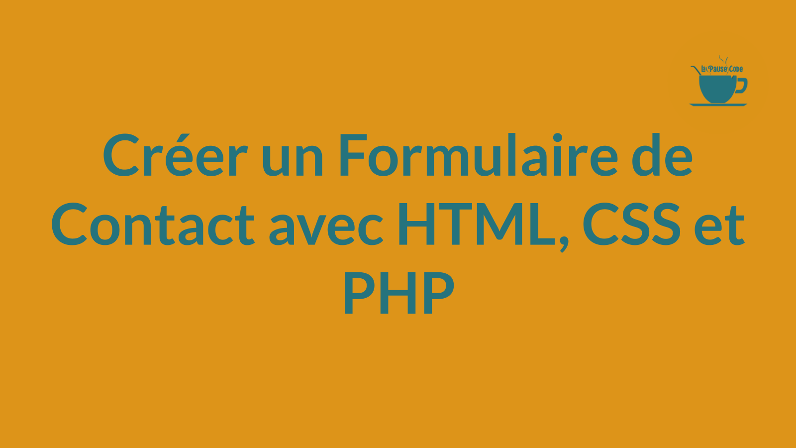 Créer un Formulaire de Contact avec HTML, CSS et PHP
