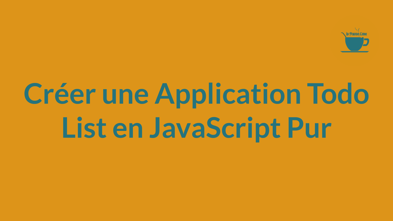 Créer une Application Todo List en JavaScript Pur