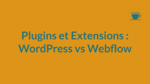 Découvrez les différences entre les plugins WordPress et les extensions Webflow. Cet article compare leurs avantages pour aider les développeurs web à faire un choix éclairé.